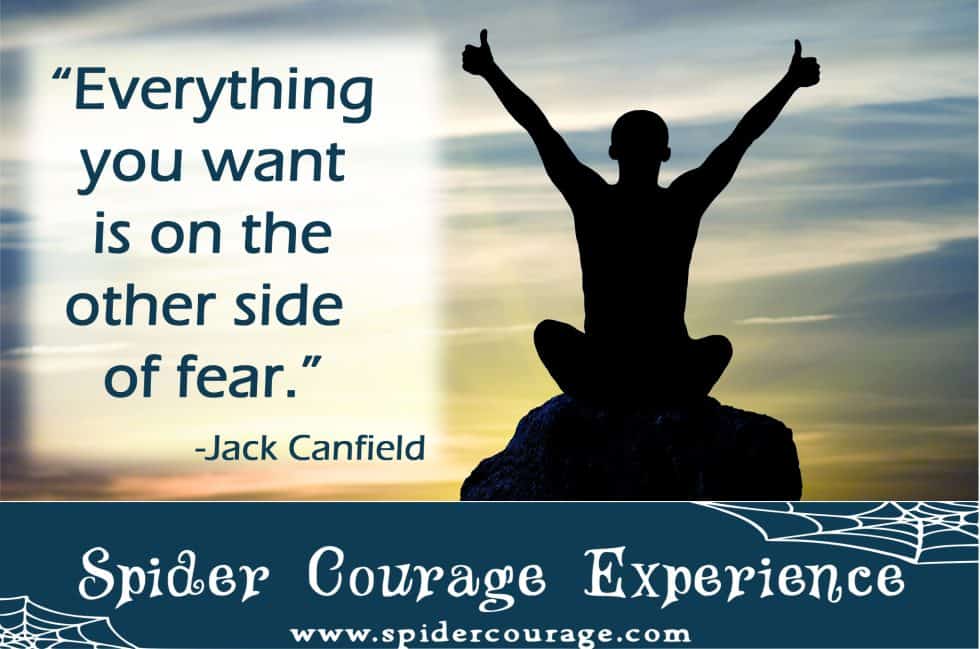 Get Over Fear Quote Spider Courage Experience Jack Canfield